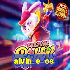 alvin e os esquilos 3 filme completo dublado